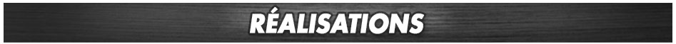 RÉALISATIONS